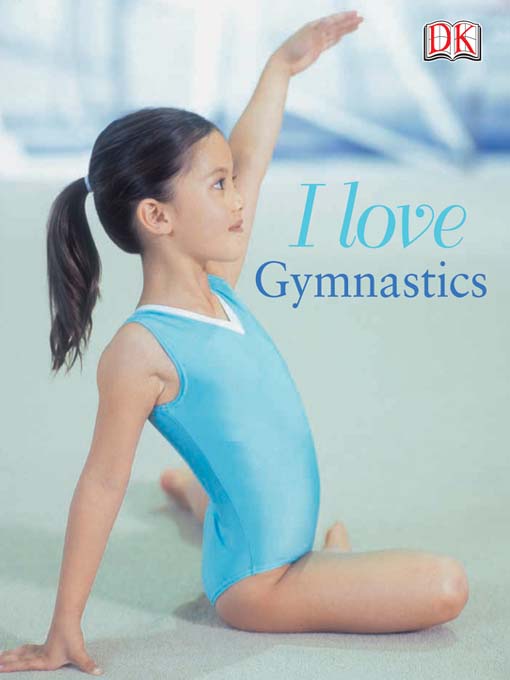 Title details for I Love Gymnastics by Naia Bray-Moffatt - Wait list
